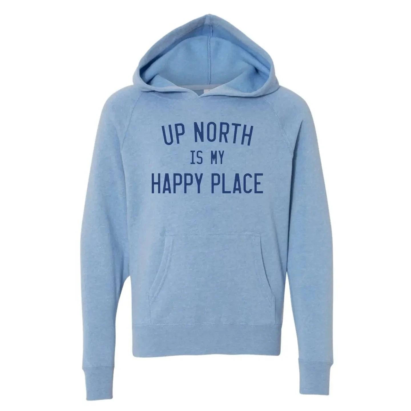Up North Is My Happy Place Youth Sweatshirt. Light Blue. - Up North Boutique | Midwest Made | Apparel | Home Goods | Jewelry