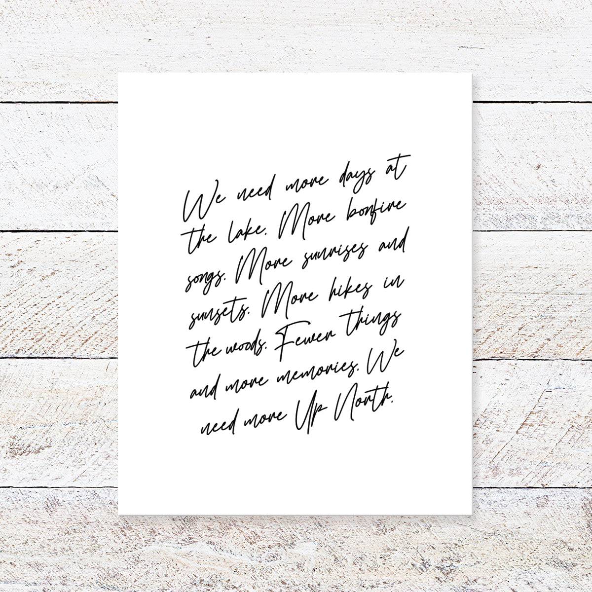 More Up North 8x10 Print. Unframed. - Up North Boutique | Midwest Made | Apparel | Home Goods | Jewelry