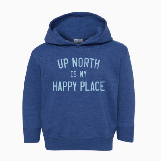 Up North Is My Happy Place Toddler Sweatshirt. Royal. - Up North Boutique | Midwest Made | Apparel | Home Goods | Jewelry